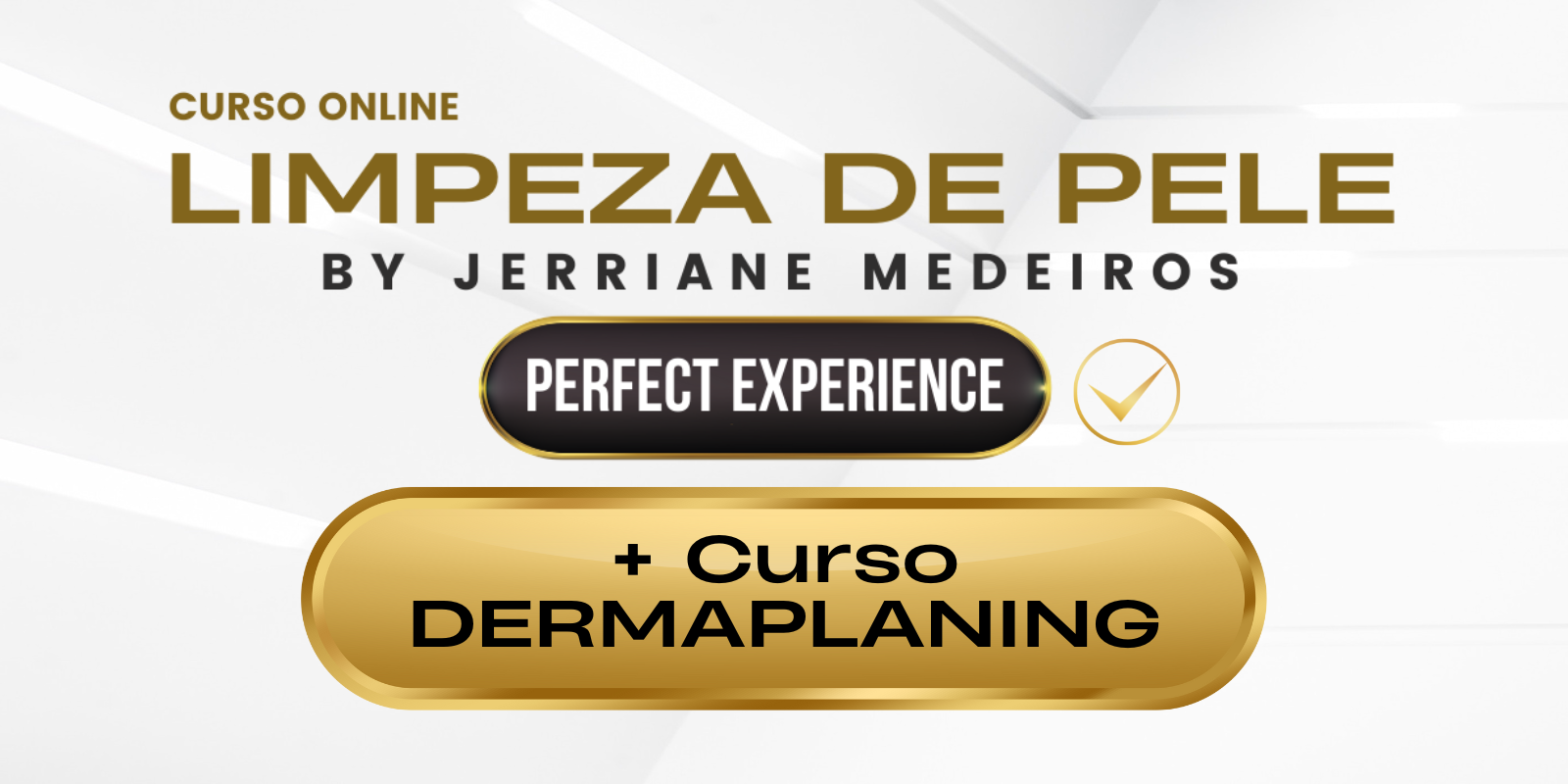 Curso de Limpeza de Pele com técnicas de Dermaplaning by Jerriane Medeiros